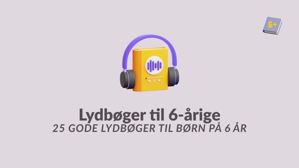 Lydbøger til 6-årige